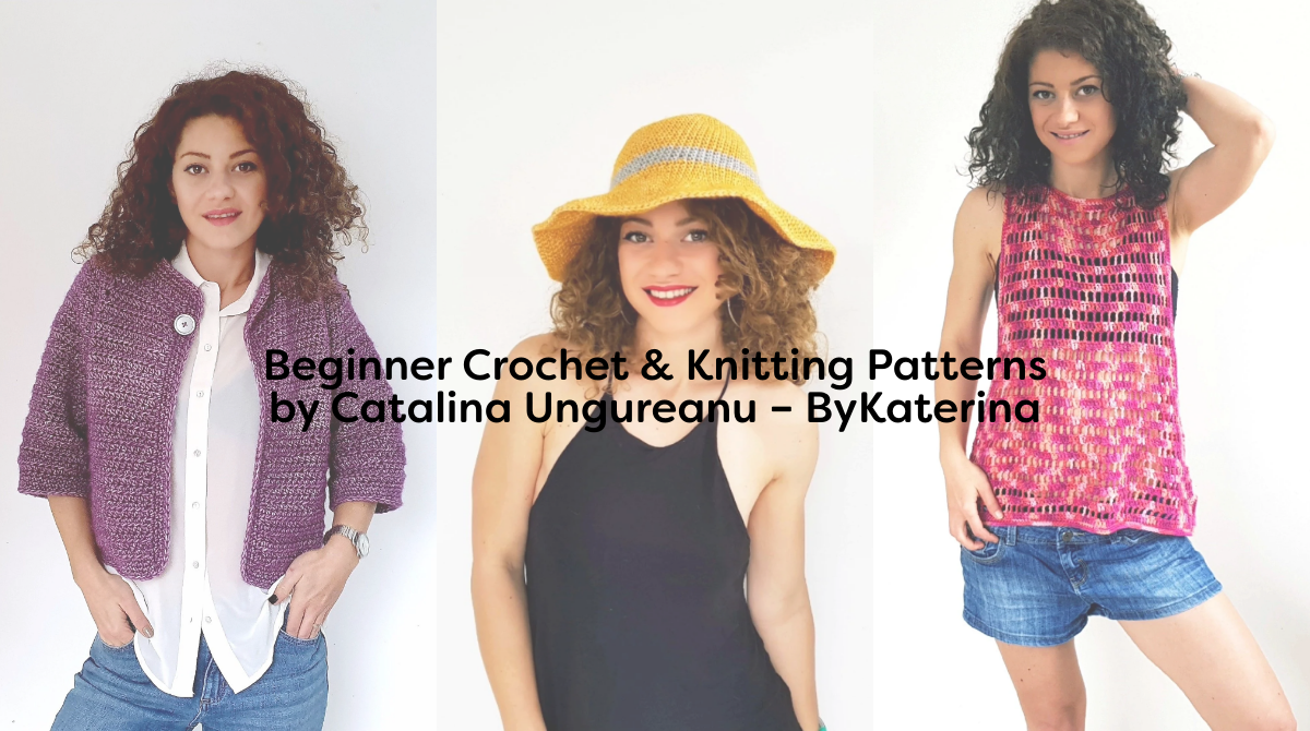 Beginner Crochet & Knitting Patterns by Catalina Ungureanu – ByKaterina